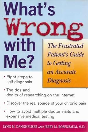 What's Wrong With me? The Frustrated Parent's Guide to Getting an Accurate Diagnosis