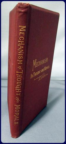 MECHANISM IN THOUGHT AND MORALS. An Address Delivered Before the Phi Beta Kappa Society of Harvar...