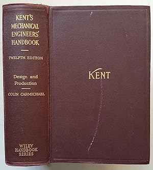 Kent's Mechanical Engineers' Handbook: Design and Production Volume