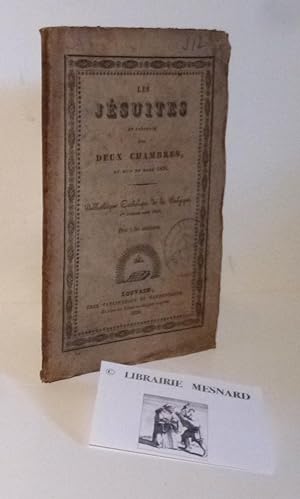 Les Jésuites en présence des deux Chambres au mois de mai 1828. Bibliothèque catholique de la Bel...
