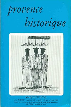 Provence Historique . Tome XXXVII Fascicule 147 . Maquis et S.T.O