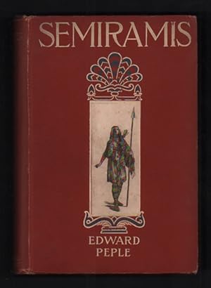 Semiramis: A Tale of Battle and of Love