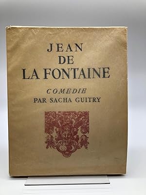 Jean de La Fontaine, comédie par Sacha Guitry