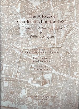 The A to Z of Charles II's London 1682 : London & .c. actually survey'd