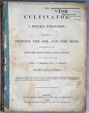 The Cultivator, A Monthly Publication Devoted to the Improvement of the Soil and the Mind, Volume I