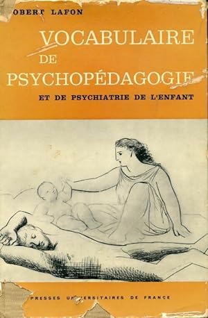 Vocabulaire de psychop?dagogie et de psychiatrie de l'enfant - Robert Lafon