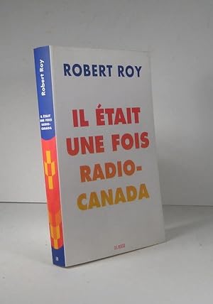 Il était une fois Radio-Canada