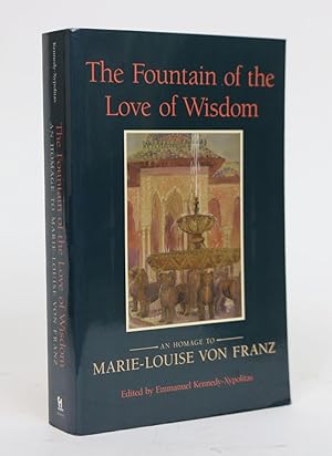 The Fountain of Love and Wisdom: An Homage to Marie-Louise Von Franz