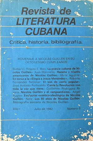 Revista De Literatura Cubana: Una Publicación de Critica, Historia, Bibliografia Año I, No. 0, Ju...