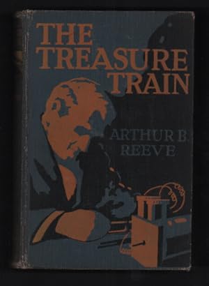 The Treasure-Train: Pan-American Adventures of Craig Kennedy, Scientific Detective, which ultimat...