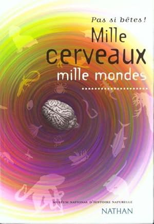 Mille cerveaux, mille mondes