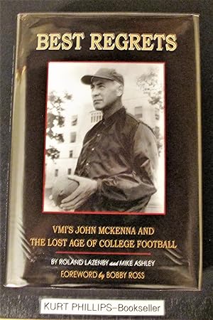 Best Regrets: VMI's John McKenna and the Lost Age of College Football