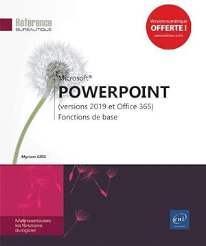 PowerPoint (versions 2019 et Office 365) ; fonctions de base
