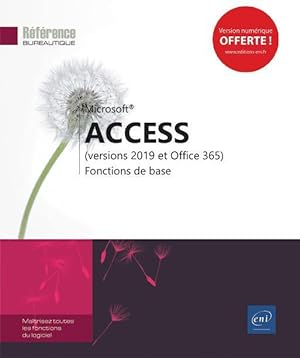 Access (versions 2019 et Office 365) ; fonctions de base