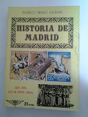 Historia de Madrid: ¡Que dias los de estos años!