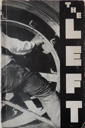 The Left A Quarterly Review of Radical & Experimental Art Volume 1, No. 1