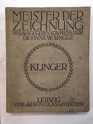 Zeichnungen von Max Klinger; zweiundfünfzig Tafeln mit Lichtdrucken nach des Meisters originalen ...