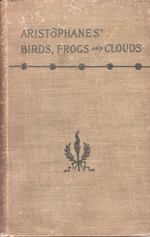 Aristophanes' Birds, Frogs and Clouds