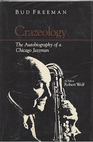 Crazeology: The Autobiography of a Chicago Jazzman