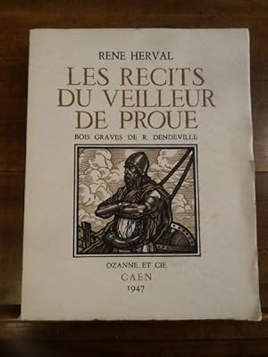 Les Récits du Veilleur de Proue, bois gravés de R. Dendeville.