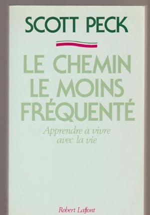 CHEMIN LE MOINS FREQUENTE -LE