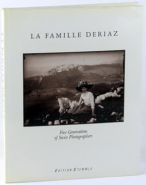 La Famille Deriaz: Five Generations of Swiss Photographers