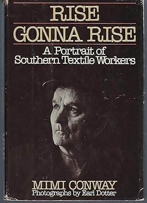 Rise Gonna Rise: A Portrait of Southern Textile Workers