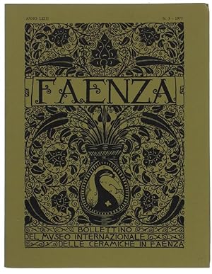 FAENZA - Bollettino del Museo Internazionale dell Ceramiche in Faenza. Anno 1977, N. 3.: