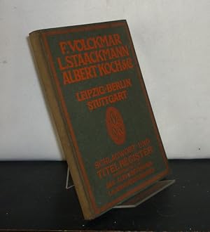 Schlagwort- und Titel-Register zum alphabetischen Lager-Verzeichnis - Abt. 1 und 2.