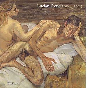 Lucian Freud : 1996-2005