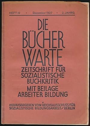 Die Bücherwarte. Dezember 1927. 2. Jahrgang, Heft 12. Zeitschrift für sozialistische Buchkritik. ...