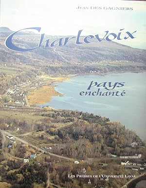 Charlevoix, pays enchanté