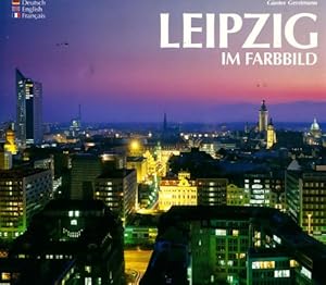 Leipzig im Farbbild - G?nter Gerstmann
