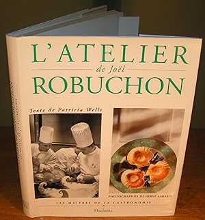 DANS L’ATELIER DE JOEL ROBUCHON (french edition)