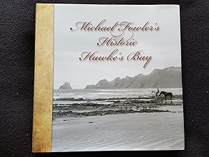 Michael Fowler's historic Hawke's Bay