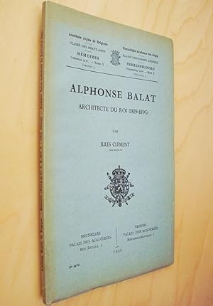 Alphonse Balat Architecte du Roi (1819 - 1895)
