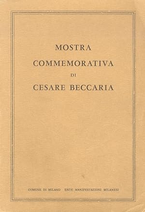 Mostra commemorativa di Cesare Beccaria nell'ambito delle celebrazioni nazionali per il secondo c...