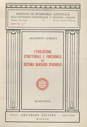 L'evoluzione strutturale e funzionale del sistema bancario spagnolo.