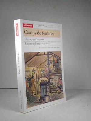 Autrement. Mémoires No. 65. Septembre 2000 : Camps de femmes. Chroniques d'internées. Rieucros et...