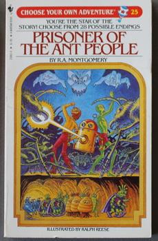 Prisoner of the Ant People.: CHOOSE YOUR OWN ADVENTURE #25.