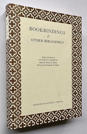 Bookbindings and Other Bibliophily: Essays in Honour of Anthony Hobson