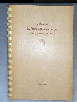 A History of St. John's Military School, Salina, Kansas, 1887-1963