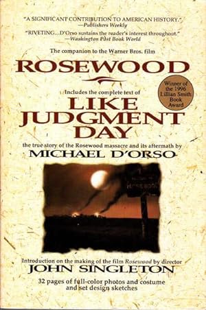 The Companion to the Warner Bros. Film Rosewood / Like Judgement Day, The Ruin and Redemption of ...