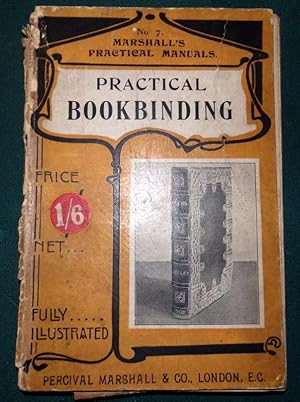 Practical Bookbinding. A Text Book.