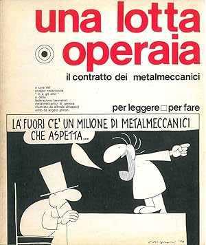 Una lotta operaia. Il contratto dei metalmeccanici