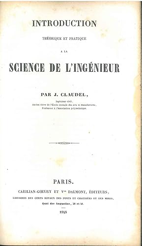 Introduction théorique et pratique a la Science de l'Ingénieur par J. Claudel