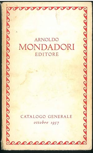 Arnoldo Mondadori Editore. Catalogo generale ottobre 1957