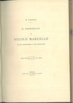 Il Principato di Nicolò Marcello, 13 agosto 1474-1 Dicembre 1475. Sull'occhietto: Ricordo delle n...