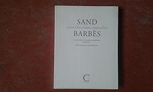 Sand - Barbès. Correspondance d'une amitié républicaine (1848 - 1870)