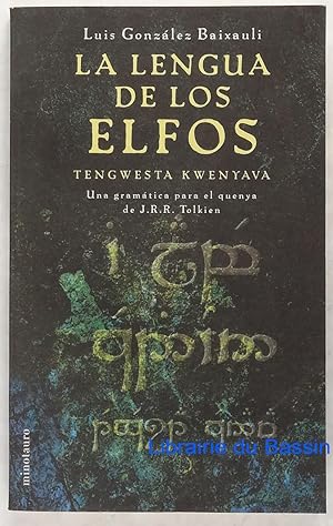 La lengua de los Elfos Una gramatica para el quenya de J.R.R. Tolkien Tengwesta Kwenyava